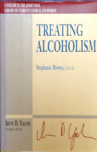 Stock image for Treating Alcoholism (JOSSEY BASS SOCIAL AND BEHAVIORAL SCIENCE SERIES) for sale by SecondSale