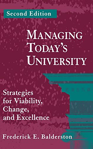 Stock image for Managing Today's University: Strategies for Viability, Change, and Excellence for sale by SecondSale