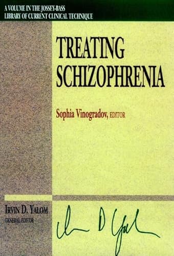 9780787900793: Treating Schizophrenia (The Jossey-Bass Library of Current Clinical Technique)