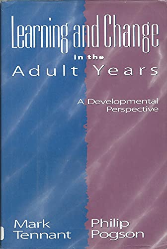9780787900823: Learning and Change in the Adult Years: A Developmental Perspective (Jossey Bass Higher & Adult Education Series)