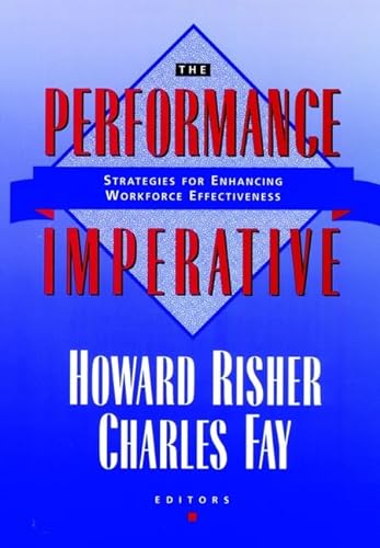 9780787900854: The Performance Imperative: Strategies for Enhancing Workforce Effectiveness (Jossey Bass Business & Management Series)