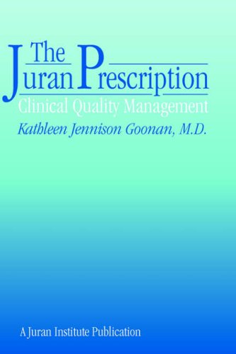 9780787900960: The Juran Prescription: Clinical Quality Management (Jossey-Bass Health)