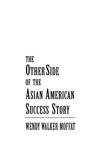 Imagen de archivo de The Other Side of the Asian American Success Story a la venta por HPB-Red