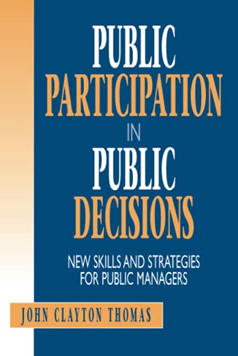 9780787901295: Public Participation in Public Decisions: New Skills and Strategies for Public Managers
