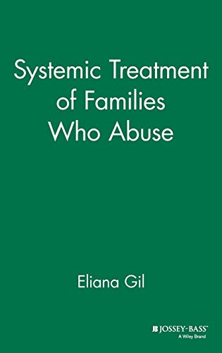 Beispielbild fr Systemic Treatment of Families Who Abuse zum Verkauf von Better World Books