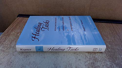 Healing Tasks Psychotherapy With Adult Survivors Of Child Abuse Gestalt Institute Of Cleveland