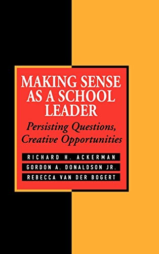 Beispielbild fr Making Sense As a School Leader: Persisting Questions, Creative Opportunities zum Verkauf von Wonder Book