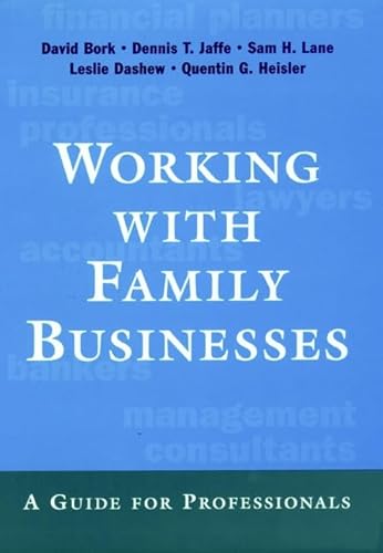 Stock image for Working with Family Businesses : A Guide for Professionals for sale by Better World Books: West