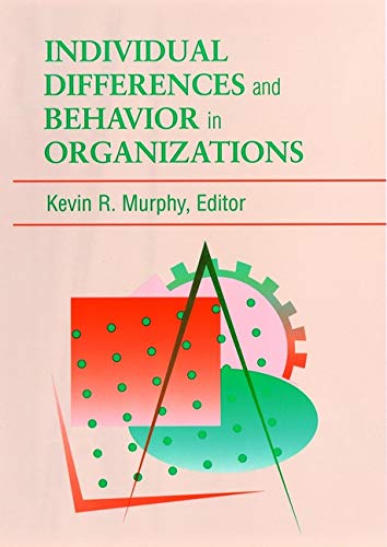 9780787901745: Individual Differences And Behavior In Organizations: 4 (J-B SIOP Frontiers Series)