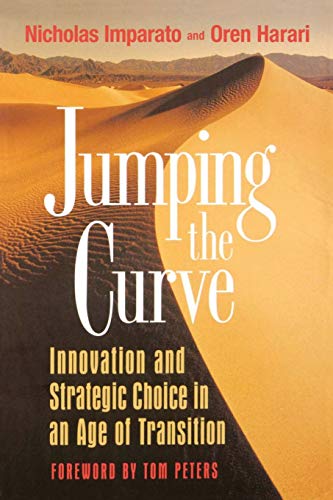 Imagen de archivo de Jumping the Curve: Innovation and Strategic Choice in an Age of Transition a la venta por Once Upon A Time Books