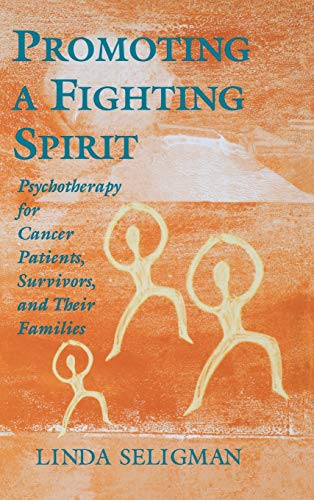 Beispielbild fr Promoting a Fighting Spirit: Psychotherapy for Cancer Patients, Survivors, and Their Families zum Verkauf von Robinson Street Books, IOBA