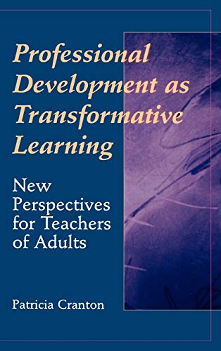 9780787901974: Professional Development as Transformative Learning: New Perspectives for Teachers of Adults