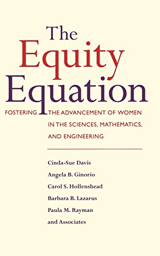 Imagen de archivo de The Equity Equation : Fostering the Advancement of Women in the Sciences, Mathematics, and Engineering a la venta por Better World Books