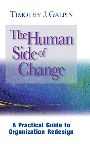 Beispielbild fr The Human Side of Change: A Practical Guide to Organization Redesign zum Verkauf von SecondSale