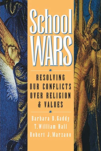 Stock image for School Wars : Resolving Our Conflicts over Religion and Values for sale by Better World Books