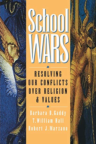 School Wars: Resolving Our Conflicts over Religion and Values (9780787902360) by Gaddy, Barbara B.