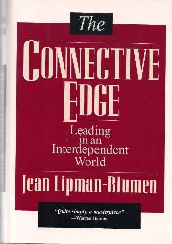 Beispielbild fr The Connective Edge : Leading in an Interdependent World zum Verkauf von Better World Books