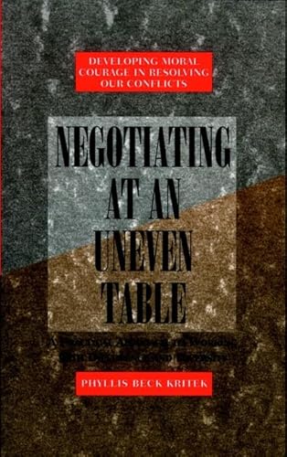 Stock image for Negotiating at an Uneven Table: A Practical Approach to Working with Difference and Diversity for sale by Wonder Book