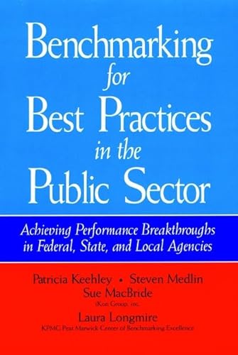 Imagen de archivo de Benchmarking for Best Practices in the Public Sector: Achieving Performance Breakthroughs in Federal, State, and Local Agencies (Jossey Bass Public Administration Series) a la venta por Wonder Book