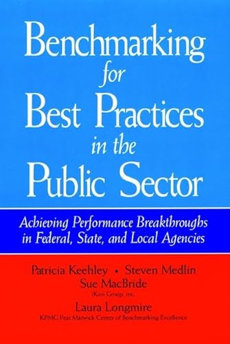 9780787902995: Benchmarking for Best Practices in the Public Sector: Achieving Performance Breakthroughs in Federal, State, and Local Agencies (Jossey Bass Public Administration Series)