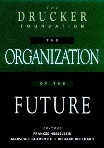 9780787903039: The Organization of the Future
