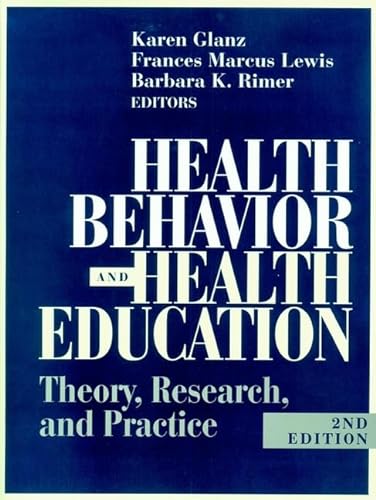 Stock image for Health Behavior and Health Education: Theory, Research, and Practice for sale by More Than Words