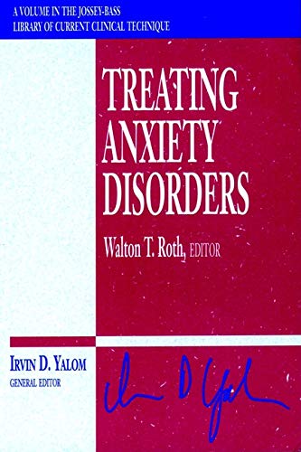 9780787903169: Treating Anxiety Disorders (Jossey-Bass Library of Current Clinical Technique)