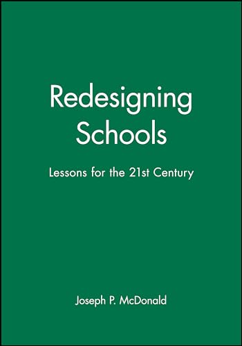 Beispielbild fr Redesigning Schools: Lessons for the 21st Century (Jossey Bass Education Series) zum Verkauf von Robinson Street Books, IOBA