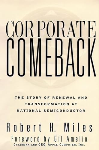 Stock image for Corporate Comeback: The Story of Renewal and Transformation at National Semiconductor (Jossey-Bass Business & Management Series) for sale by Wonder Book