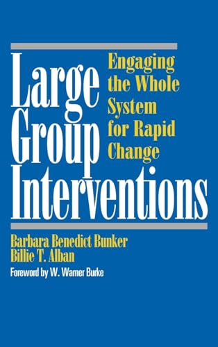 Beispielbild fr Large Group Interventions: Engaging the Whole System for Rapid Change zum Verkauf von SecondSale