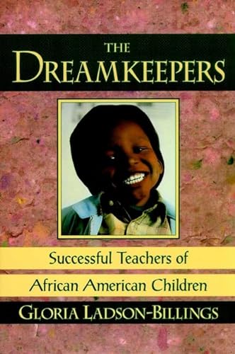 9780787903381: The Dreamkeepers: Successful Teachers of African American Children