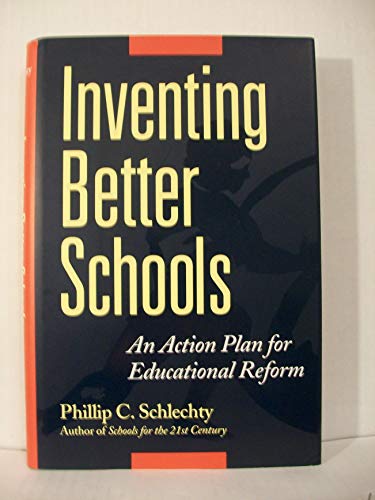 Stock image for Inventing Better Schools: An Action Plan for Educational Reform (Jossey Bass Education Series) for sale by SecondSale