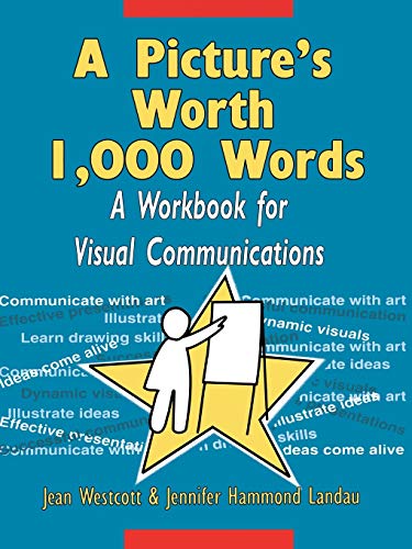 Stock image for A Picture's Worth 1,000 Words : A Workbook for Visual Communications for sale by Better World Books