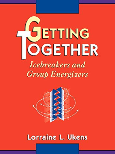 Stock image for Getting Together : Icebreakers and Group Energizers for sale by Better World Books