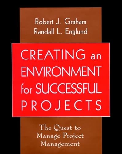 Stock image for Creating an Environment for Successful Projects: The Quest to Manage Project Management (Jossey-Bass Business & Management) for sale by SecondSale