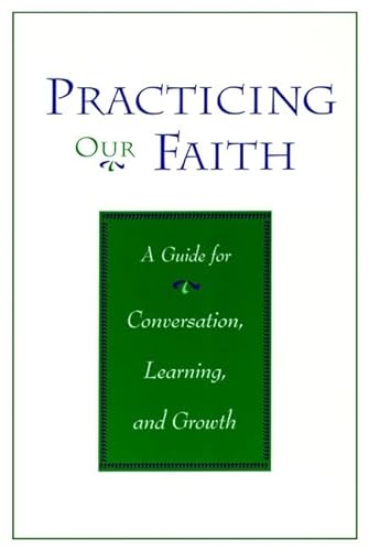 Practicing Our Faith: A Guide for Conversation Learning Growth