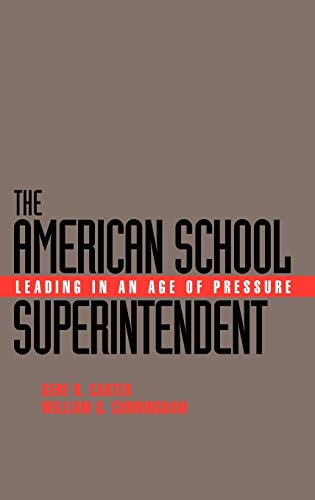Beispielbild fr The American School Superintendent : Leading in an Age of Pressure zum Verkauf von Better World Books