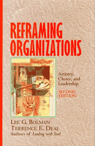 Imagen de archivo de Reframing Organizations: Artistry, Choice, and Leadership a la venta por BookHolders