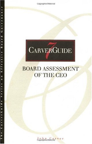 Beispielbild fr CarverGuide, Board Assessment of the CEO zum Verkauf von Better World Books