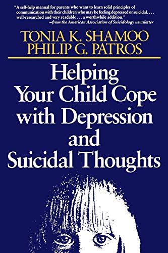 9780787908447: Helping Your Child Cope with Depression and Suicidal Thoughts, Revised Edition (The Jossey-Bass Psychology Series)