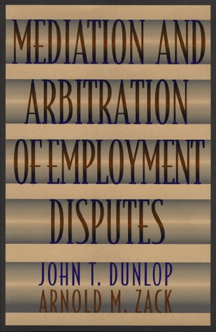 Stock image for Mediation and Arbitration of Employment Disputes for sale by Better World Books