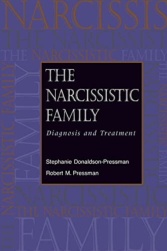 Stock image for The Narcissistic Family: Diagnosis and Treatment for sale by SecondSale