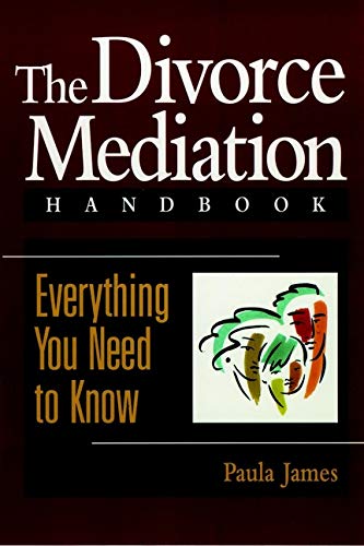 Beispielbild fr The Divorce Mediation Handbook: Everything You Need to Know zum Verkauf von Wonder Book