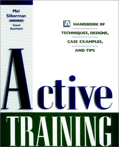 9780787909086: Active Training: A Handbook of Techniques, Designs, Case Examples and Tips