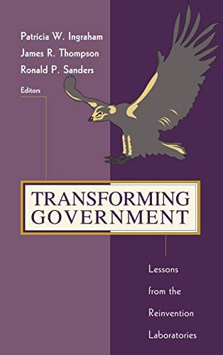 Beispielbild fr Transforming Government: Lessons from the Reinvention Laboratories zum Verkauf von HPB-Emerald