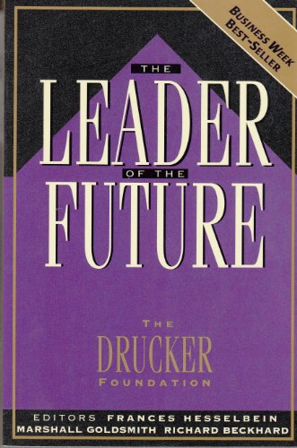 Imagen de archivo de The Leader of the Future : New Visions, Strategies, and Practices for the Next Era a la venta por Better World Books: West