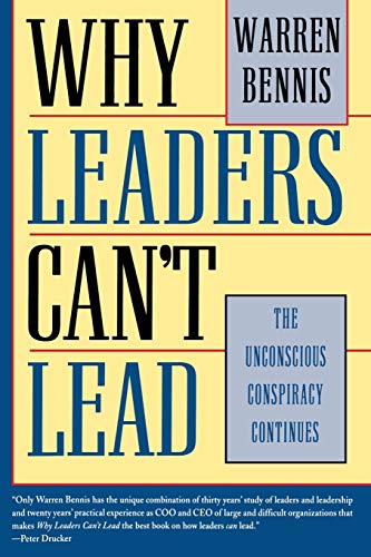 9780787909437: Why Leaders Can't Lead: The Unconscious Conspiracy Continues