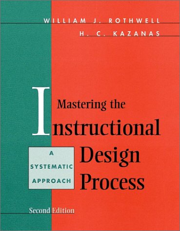 9780787909482: Mastering the Instructional Design Process : A Systematic Approach, 2nd Edition