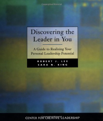 9780787909512: Discovering the Leader in You: Uncovering and Assessing Your Personal Leadership Potential (Jossey Bass Business & Management Series)