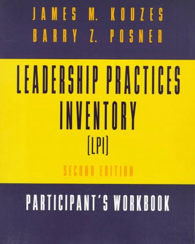 Leadership Practices Inventory (LPI): Participant's Workbook & (LPI) Self Form (9780787909703) by Kouzes, James M.; Posner, Barry Z.